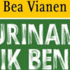 Suriname, ik ben van Bea Vianen