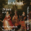 28 juni 2024: Toon en taal in de tuin. Muziek- en voordrachtavond in museum Het Warenhuis