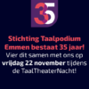 22 november 2024: TaalTheaterNacht in Emmen