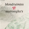 6 maart 2026: Presentatie ‘Mondruimtes & matroesjka’s” van Ton Naaijkens
